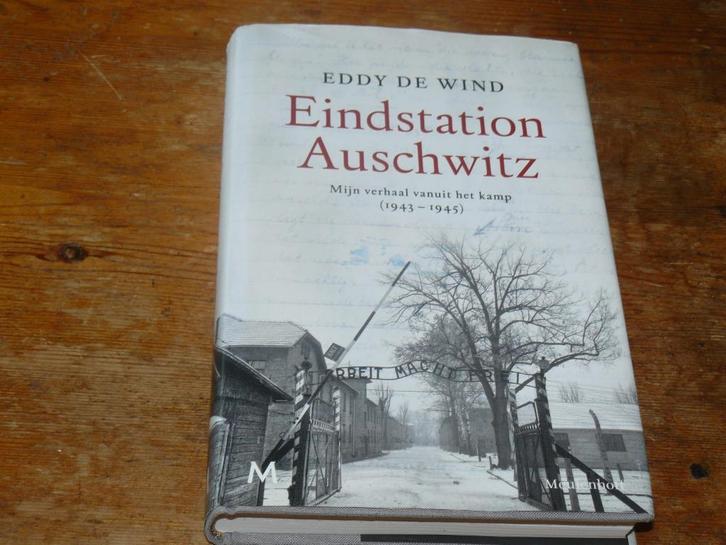 Eindstation Auschwitz : Mijn verhaal uit het kamp 1943-1945, Boeken, Geschiedenis | Wereld, Zo goed als nieuw, Europa, 20e eeuw of later