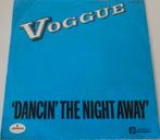 Voggue > Dancin the night away, Gebruikt, 7 inch, Single, Ophalen of Verzenden