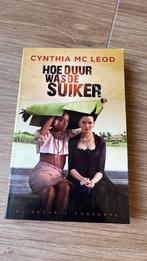 Cynthia Mc Leod - Hoe duur was de suiker?, Boeken, Cynthia Mc Leod, Ophalen of Verzenden, Zo goed als nieuw, Nederland
