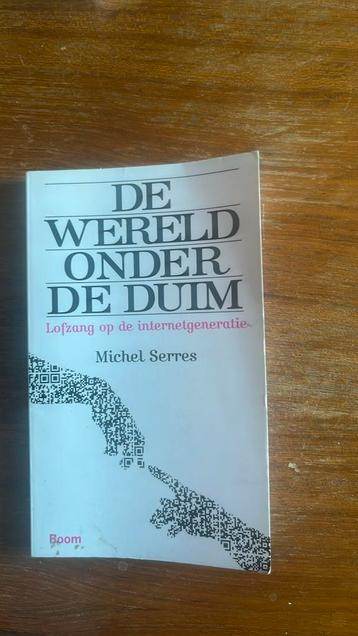 Michel Serres - De wereld onder de duim beschikbaar voor biedingen