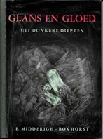 Glans en gloed - B. Midderigh-Bokhorst & J.Jacques Midderigh, Gelezen, Ophalen of Verzenden, B. Midderigh-Bokhorst, Overige onderwerpen