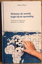 9789088501876 Verbeter de wereld, begin bij de opvoeding, Micha de Winter, Sociale wetenschap, Ophalen of Verzenden, Zo goed als nieuw