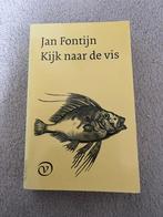 J. Fontijn - Kijk naar de vis, Boeken, Essays, Columns en Interviews, Ophalen of Verzenden, J. Fontijn, Zo goed als nieuw