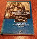 Op de orgelbank - gesprekken met prot.christ.kerkmusici, Ophalen of Verzenden, Zo goed als nieuw, Artiest