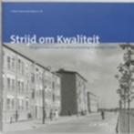 Strijd Om Kwaliteit., Boeken, Ophalen of Verzenden, 20e eeuw of later, Zo goed als nieuw