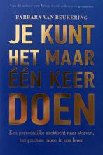 Je kunt het maar één keer doen - Van Beukering, Ophalen of Verzenden, Zo goed als nieuw, Overige
