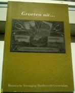 Groeten uit Nederhardingsveld. F.van Gelder.ISBN 9070960516, Ophalen of Verzenden, Zo goed als nieuw, 20e eeuw of later