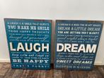 2 Schilderijen -  spreuken - tekstborden Laugh - Dream, Zo goed als nieuw, Ophalen