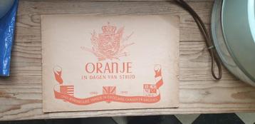 ORANJE in dagen van Strijd 1940 1945 Onze Koninklijke famili beschikbaar voor biedingen