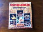 Toon Leemans "Droogbloemen" Plezier en Kunst Nieuw, Boeken, Ophalen of Verzenden, Nieuw, Tuinieren en Tuinplanten