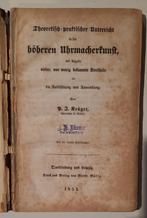 Krüger - Theor.-prakt. Unterricht in der Urmacherkunst 1851, Gelezen, P.J. Krüger, Ophalen of Verzenden, Overige onderwerpen