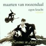MAARTEN VAN ROOZENDAAL/EGON KRACHT cd KERSTMIS IN APRIL, Ophalen of Verzenden, Zo goed als nieuw, Levenslied of Smartlap