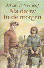 Als dauw in de morgen - Joh. G. Veenhof, Ophalen of Verzenden, Gelezen, Nederland