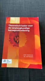 Theoretisch kader voor de verpleegkundige beroepsuitoefening, Boeken, Ophalen of Verzenden, Zo goed als nieuw