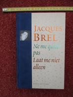 Jacques Brel  Boek Ne me quitte pas, Verzenden, Nieuw, Artiest