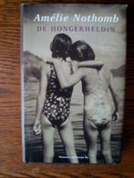 Amélie Nothomb - De hongerheldin, Boeken, Romans, Ophalen of Verzenden, Gelezen, Amélie Nothomb, Europa overig