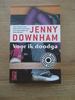 Voor ik doodga Jenny Downham, Verzenden, Nieuw, Jenny Downham, Non-fictie