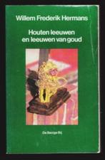 HOUTEN LEEUWEN EN LEEUWEN VAN GOUD - Willem Frederik Hermans, Ophalen of Verzenden, Zo goed als nieuw, Nederland