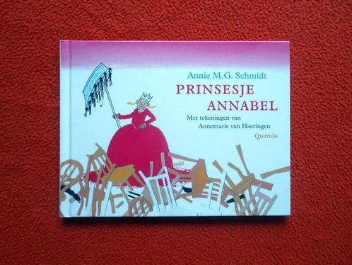 Annie M.G. Schmidt: Prinsesje Annabel, Boeken, Kinderboeken | Jeugd | onder 10 jaar, Zo goed als nieuw, Ophalen of Verzenden