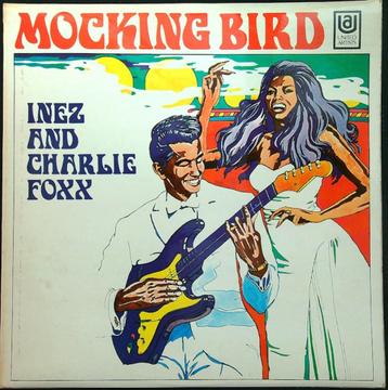 INEZ AND CHARLIE FOXX - Mockingbird UK 1969 reissue LP