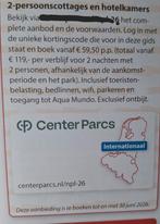 Center Parcs 2 persoonscottages en hotelkamers vanaf 59€ pp, Tickets en Kaartjes, Twee personen, Kortingsbon