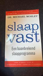 Michael Mosley - Slaap vast, Boeken, Dieet en Voeding, Michael Mosley, Ophalen of Verzenden, Zo goed als nieuw