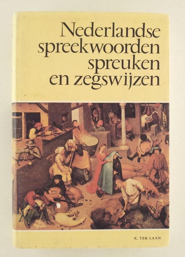 Laan, K. ter - Nederlandse spreekwoorden, spreuken en zegswi, Boeken, Woordenboeken, Gelezen, Verzenden
