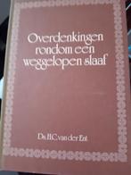 Overdenkingen rond een weggelopen slaaf. Ds HC van der Ent, Christendom | Protestants, Ophalen of Verzenden, Zo goed als nieuw