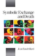 BAUDRILLARD Symbolic Exchange and Death NEW PB FIRST edition, Verzenden, Nieuw, Cultuurfilosofie