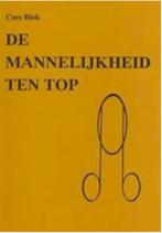 Cees Blok De mannelijkheid ten top, Ophalen of Verzenden