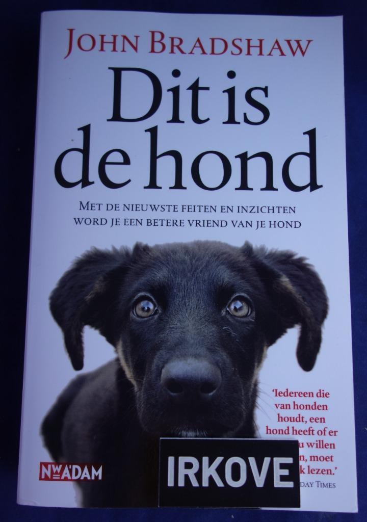 DIT IS DE HOND * John Bradshaw *, Boeken, Dieren en Huisdieren, Zo goed als nieuw, Honden, Verzenden