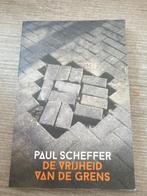 De vrijheid van de grens paul scheffer, Boeken, Ophalen of Verzenden, Gelezen