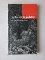 Rembrandt de verteller. Etsen uit de verzameling Frits Lugt, Boeken, Ophalen of Verzenden, Zo goed als nieuw, Schilder- en Tekenkunst