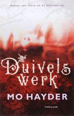 Duivelswerk Auteur : Mo Hayder  Thriller Prijs 5,00, Mo Hayder, Nieuw, Ophalen of Verzenden, Nederland