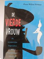 Frans Willem Verbaas - De vierde vrouw, Ophalen of Verzenden, Zo goed als nieuw, Frans Willem Verbaas