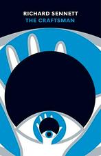 The Craftsman, Gelezen, Sennett, Richard, Wijsbegeerte of Ethiek, Ophalen of Verzenden