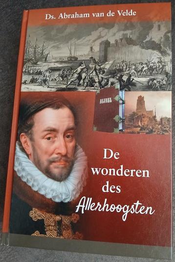 NIEUW_De wonderen des Allerhoogsten Ds. Abraham van de Velde beschikbaar voor biedingen