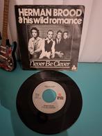 Herman Brood - Never Be Clever Single 1979, Ophalen of Verzenden, 1960 tot 1980, Gebruikt