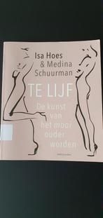 Isa Hoes - Te lijf, Isa Hoes; Medina Schuurman, Ophalen of Verzenden, Zo goed als nieuw, Mode algemeen