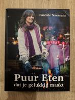 Puur Eten 1 - Puur eten dat je gelukkig maakt, Dieet en Voeding, Pascale Naessens, Ophalen of Verzenden, Zo goed als nieuw