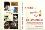 Afasie...  en schilderen, Alle leeftijden, Ophalen of Verzenden, Zo goed als nieuw