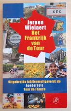 Jeroen Wielaert - Het Frankrijk van de Tour, Ophalen of Verzenden, Zo goed als nieuw, Lopen en Fietsen