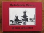 Nederlandse Molens in oude ansichten ( 1986 ), Ophalen of Verzenden, 20e eeuw of later