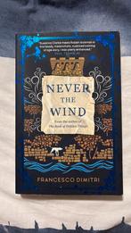 Francesco Dimitri - Never the Wind, Ophalen of Verzenden, Gelezen, Francesco Dimitri