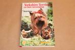 Yorkshire Terriers — Verzorging & Tips [1984] Ruud Haak, Boeken, Ophalen of Verzenden, Zo goed als nieuw, Honden