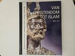 Van Christendom tot Islam, Ophalen of Verzenden, Zo goed als nieuw, Islam