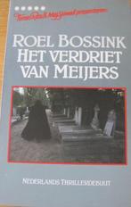 Roel Bossink - Het verdriet van Meijers, Roel Bossink, Ophalen of Verzenden, Zo goed als nieuw, Nederland