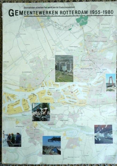 Rotterdam 1955 - 1980 Gemeentewerken, jubileumboek 25 jaar., Boeken, Geschiedenis | Stad en Regio, Gelezen, 20e eeuw of later