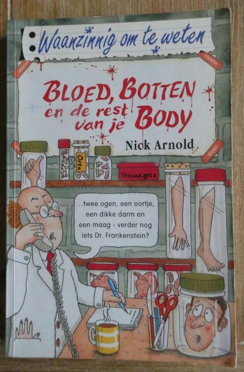 Waanzinnig om te weten - Bloed botten en de rest van je body, Boeken, Kinderboeken | Jeugd | 10 tot 12 jaar, Zo goed als nieuw