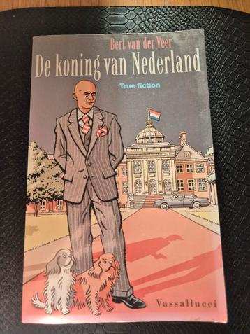 Bert van der Veer - De koning van Nederland beschikbaar voor biedingen